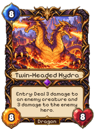 Twin-Headed Hydra, an Epic Dragon creature: Entry, deal 3 damage to an enemy creature and 3 damage to the enemy hero.